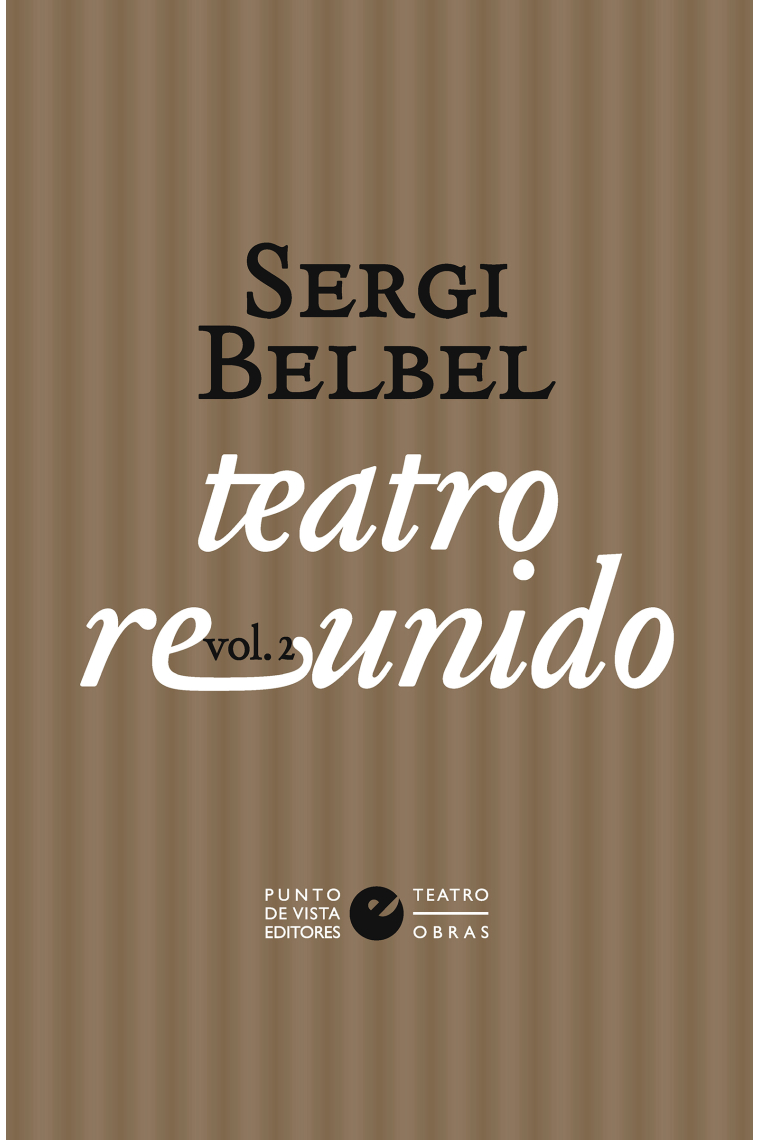 Teatro reunido de Sergi Belbel (Vol II)