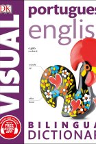 Portuguese English Bilingual Visual Dictionary (DK Bilingual Visual Dictionary)