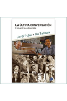 La última conversación. Encuentro en Queralbs