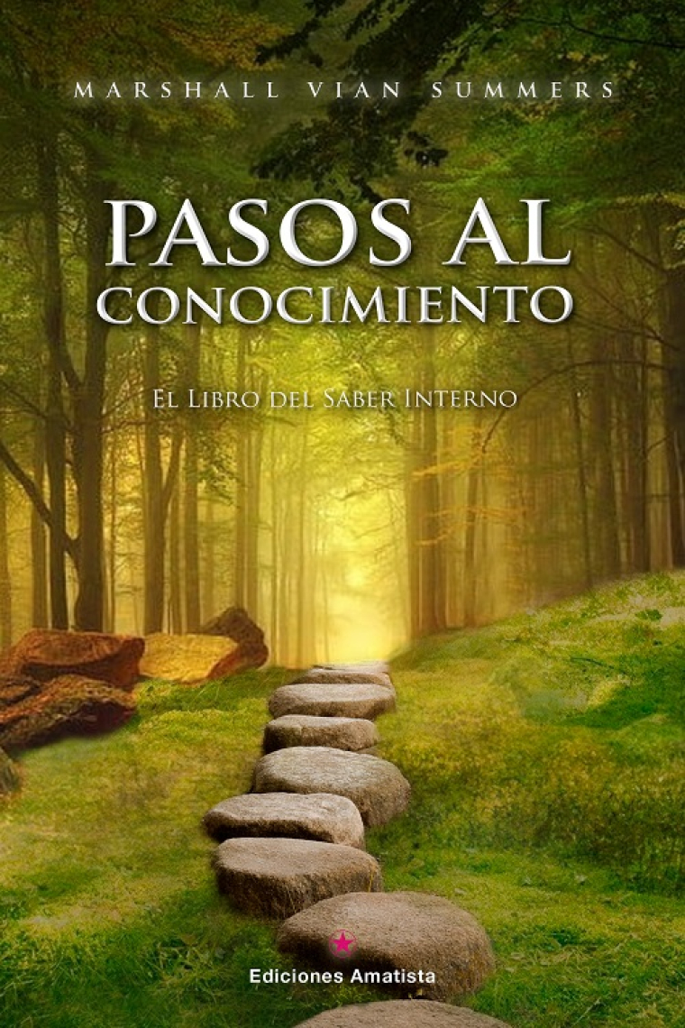 Pasos al conocimiento. El libro del saber interno