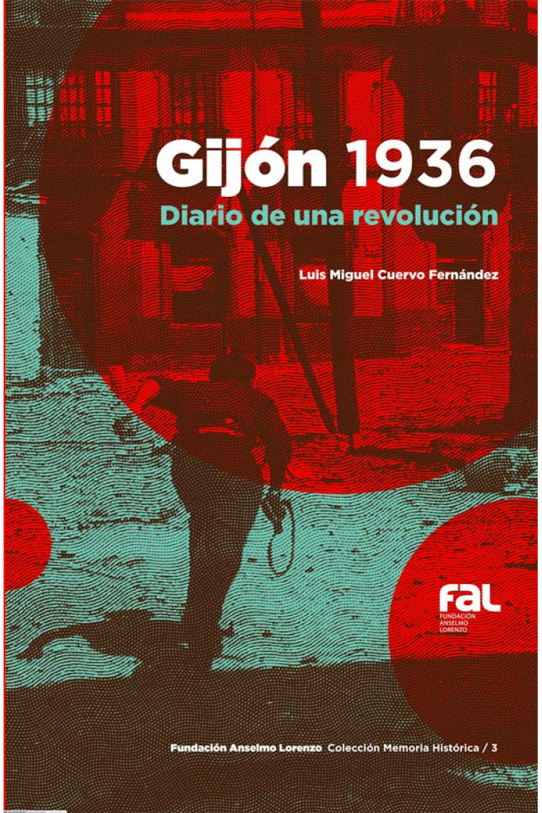 Gijon 1936. Diario de una revolucion