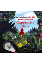 Caperucita Roja. Una historia con pop-ups y sombras mágicas