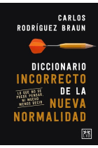 DICCIONARIO INCORRECTO DE LA NUEVA NORMALIDAD