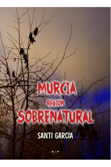 Murcia, región sobrenatural