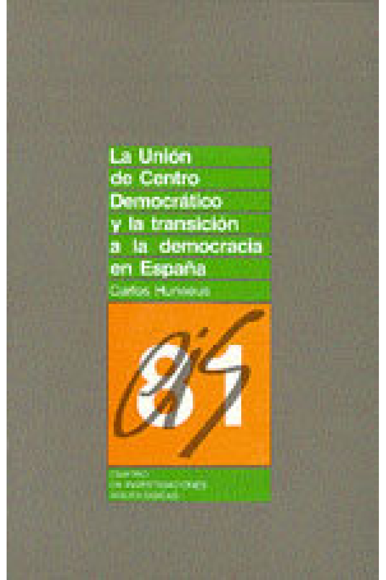 La Unión de Centro Democrático y la transición a la democracia en España