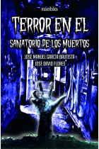 Terror en el Sanatorio de los Muertos