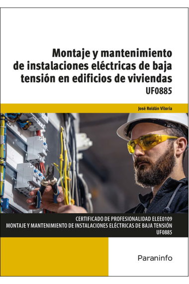 UF0885 - Montaje y mantenimiento de instalaciones eléctricas de baja tensión en edificios de viviendas