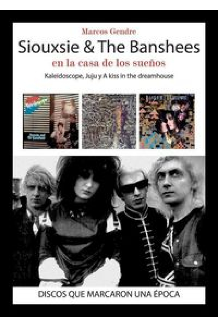 Siouxsie & The Banshees: en la casa de los sueños