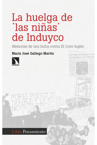 La huelga de las niñas de Induyco. Memorias de una lucha contra El Corte Inglés