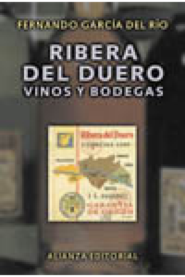 Ribera de Duero, vinos y bodegas