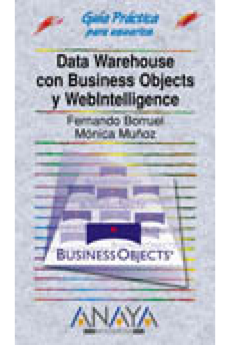 Guía práctica para usuarios Data Warehouse con Business Objects y WebIntelligence