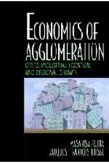 Economics of agglomeration. Cities,industrial location and regional growth