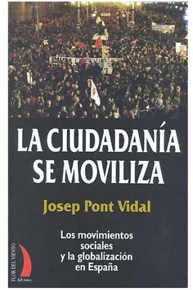 La ciudadanía se moviliza. Los movimientos sociales y la globalización en España