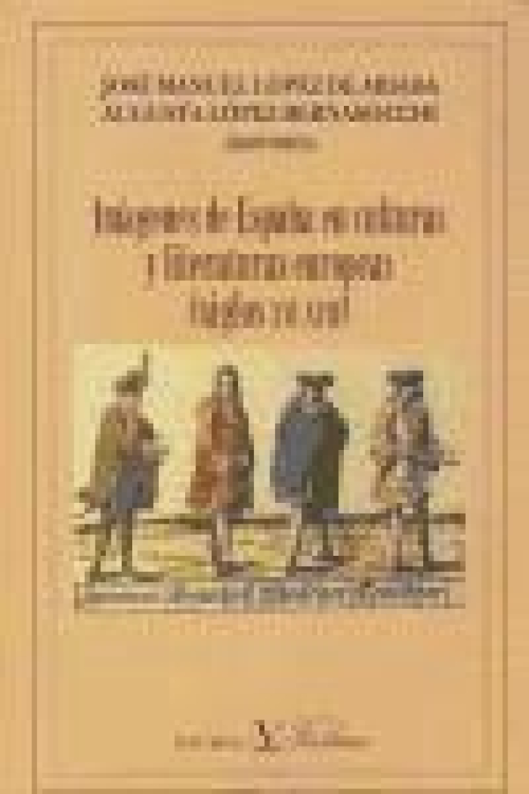 Imágenes de España en literaturas y culturas europeas (Siglos XVI-XVII)