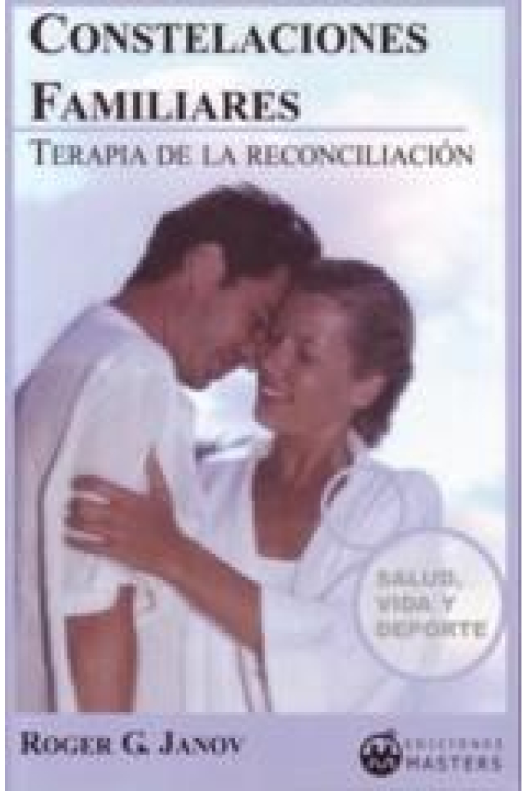 Constelaciones familiares. Terapia de reconciliación