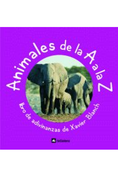 Animales de la A a la Z. Libro de adivinanzas