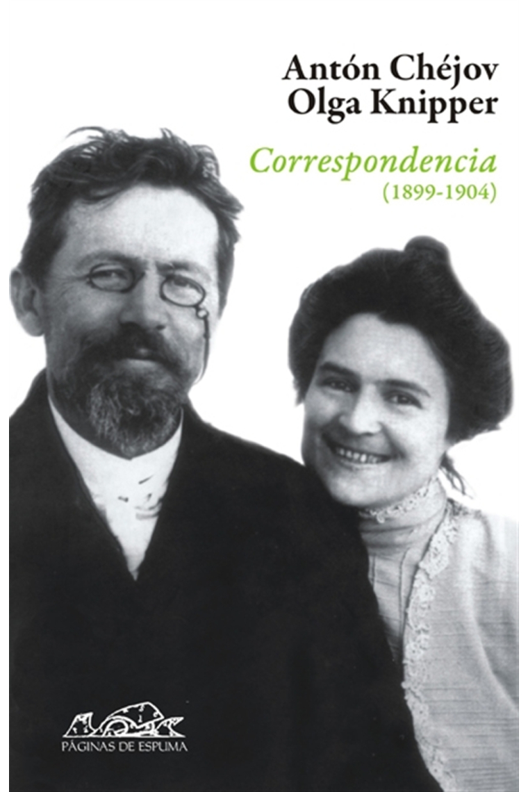 Correspondencia (1899-1904) (Antón Chéjov y Olga Knipper)