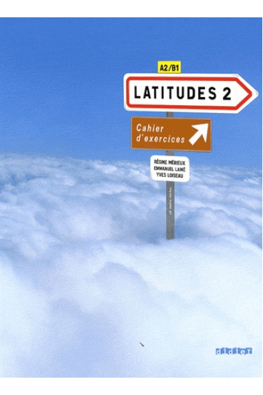 Latitudes 2. Cahier d'exercices + CD audio (A2/B1)