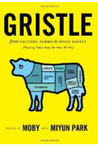 Gristle. From factory farmas to food