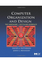 Computer organization and design : The hardware / software interface