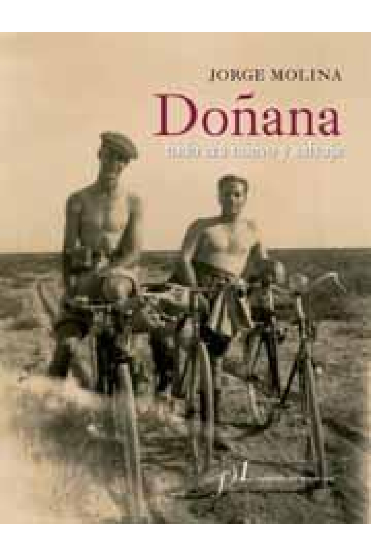 Doñana. Todo era nuevo y salvaje