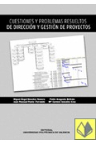 Cuestiones y problemas resueltos de dirección y gestión de proyectos