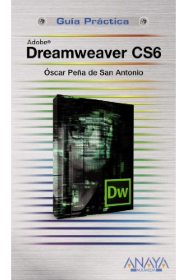 Dreamweaver CS6 . Guía práctica