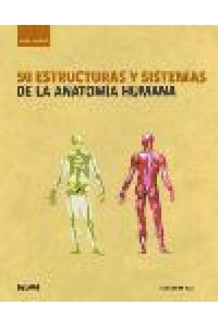 50 estructuras y sistemas de la anatomía humana