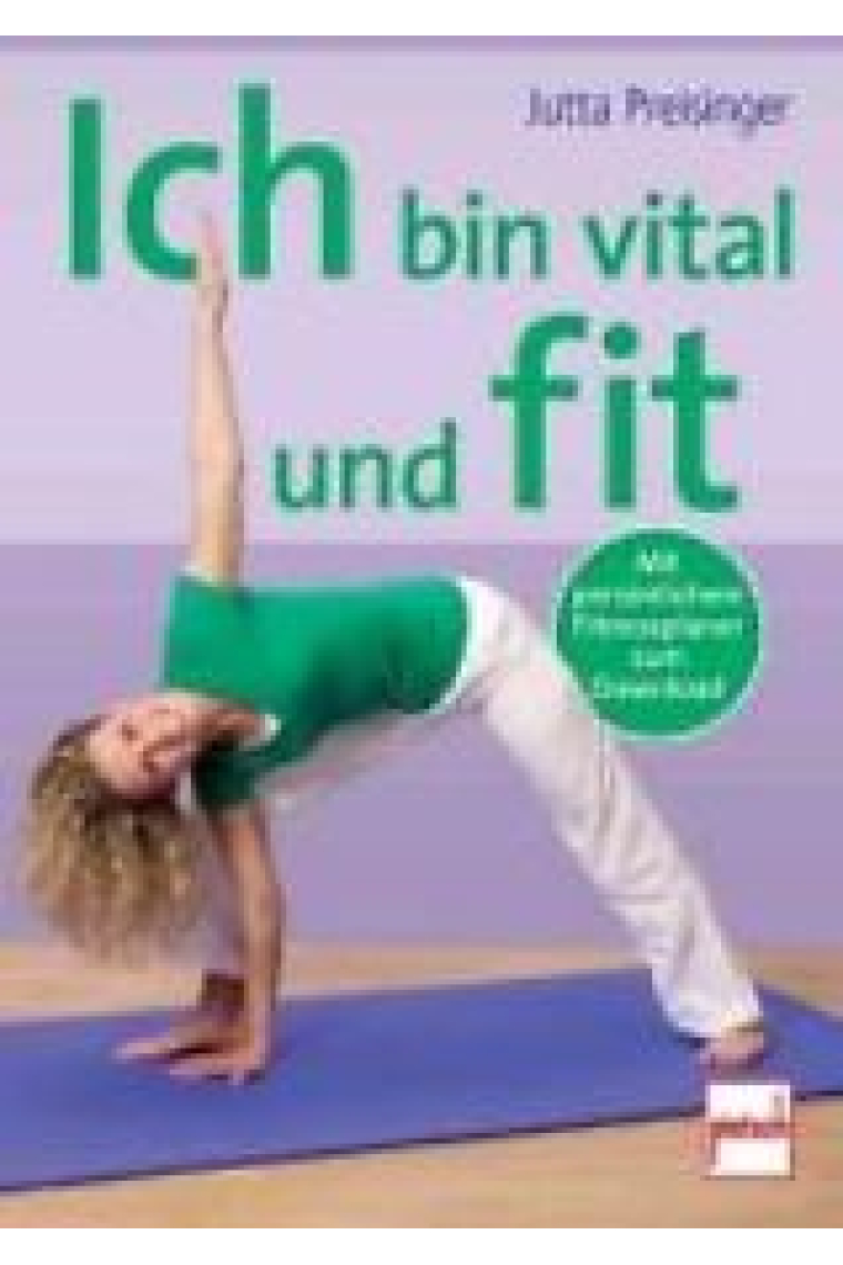 Ich bin vital und fit