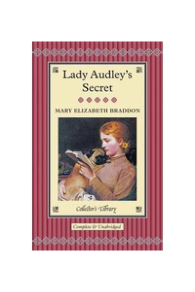 Lady Audley's Secret (Collectors Library)