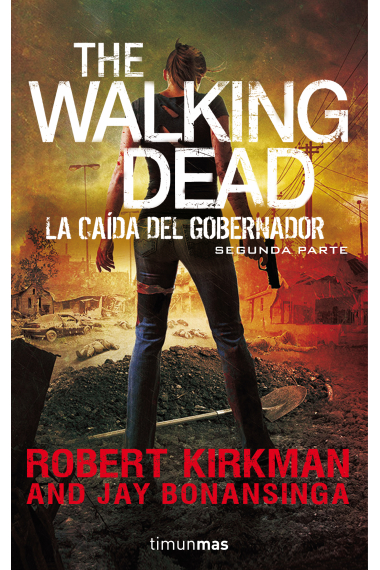 The Walking Dead. La caída del emperador (segunda parte)