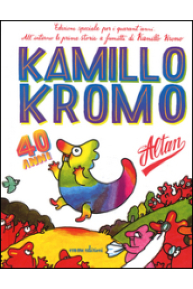 Kamillo Kromo - ed.speciale per i 40 anni