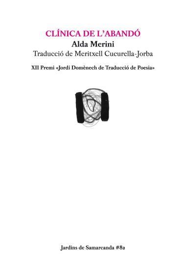 Clínica de l'abandó. XII premi Jordi Domènech de traducció de poesia