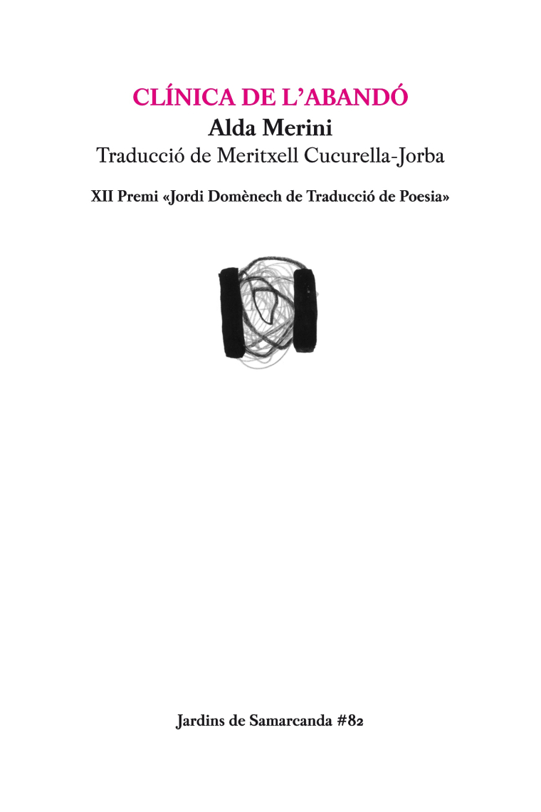 Clínica de l'abandó. XII premi Jordi Domènech de traducció de poesia