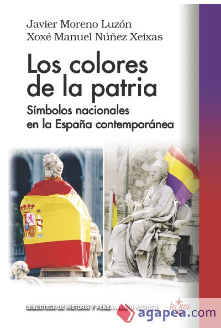 Los colores de la patria. Símbolos nacionales en la España contemporánea