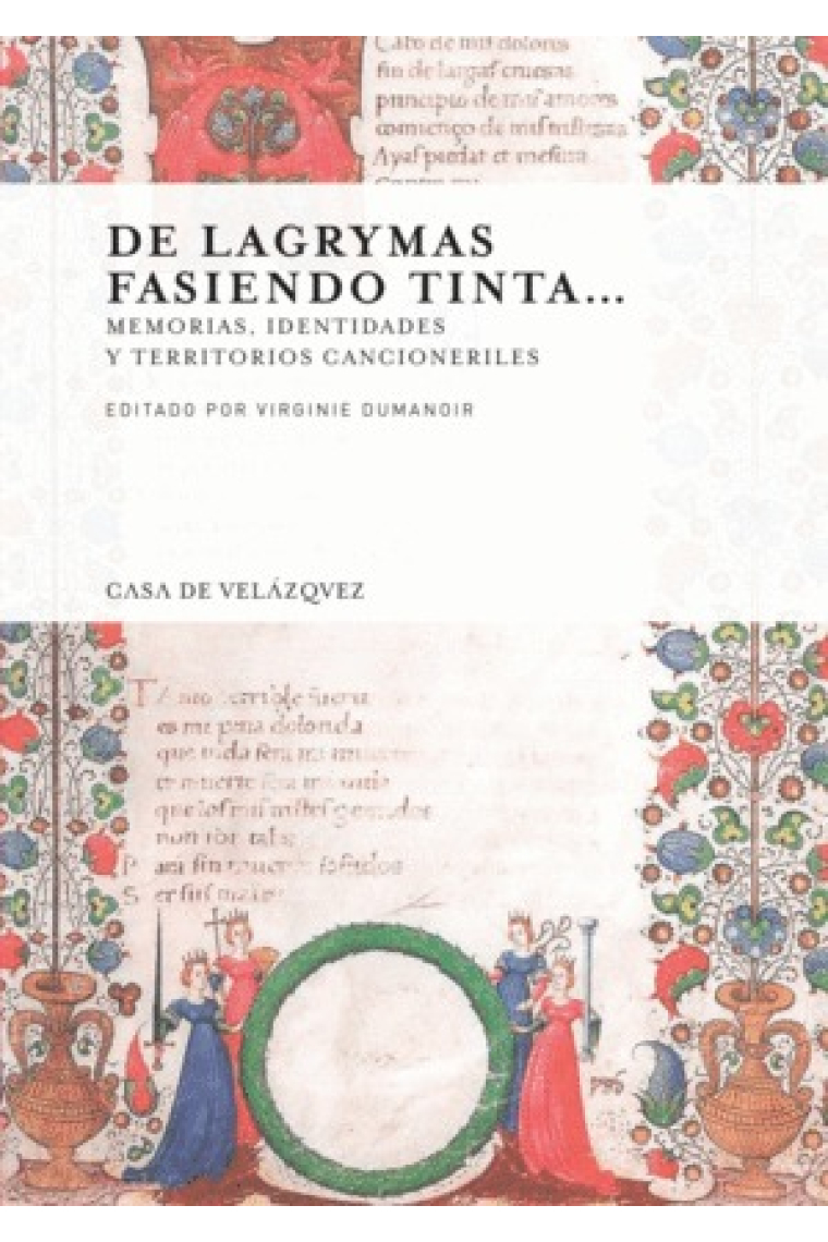 De lagrymas fasiendo tinta… Memorias, identidades y territorios cancioneriles