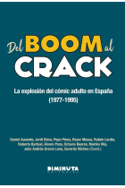 Del boom al crack. La explosion del comic adulto en España (1977-1995)