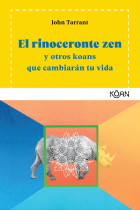 El rinoceronte zen y otros koans  que cambiarán tu vida