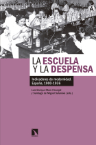 La escuela y la despensa. Indicadores de modernidad. España, 1900-1936