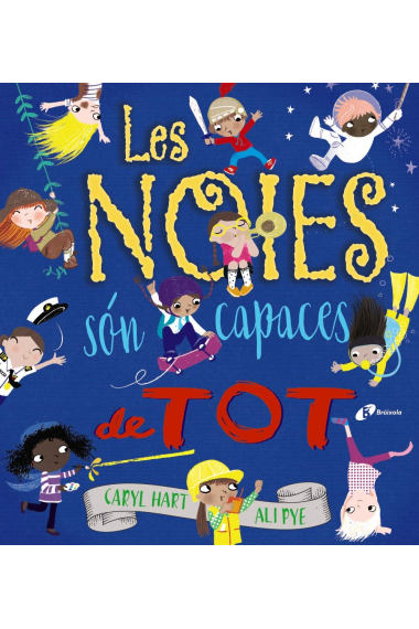 Les noies són capaces de tot