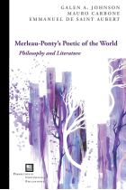 Merleau-Ponty's Poetic of the World: Philosophy and Literature