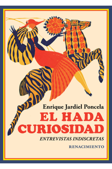 El hada Curiosidad (Entrevistas indiscretas)