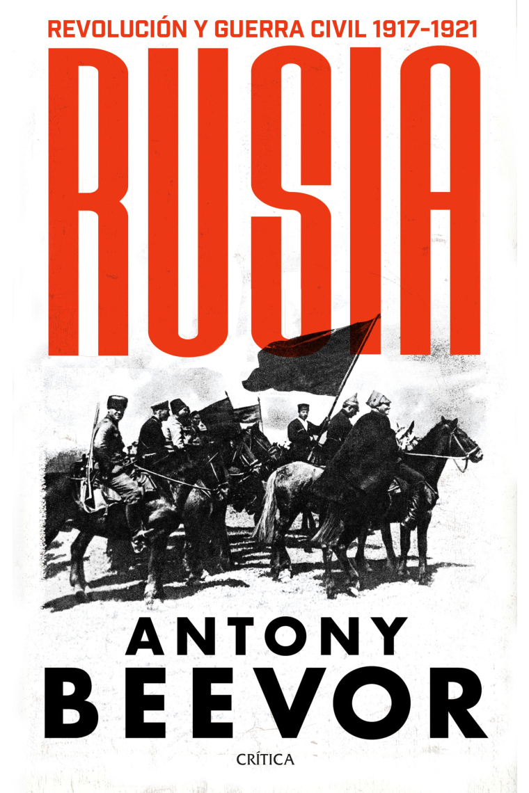 Rusia. Revolución y guerra civil, 1917-1921