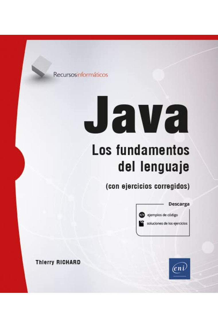 Java 17. Los fundamentos del lenguaje (con ejercicios corregidos)