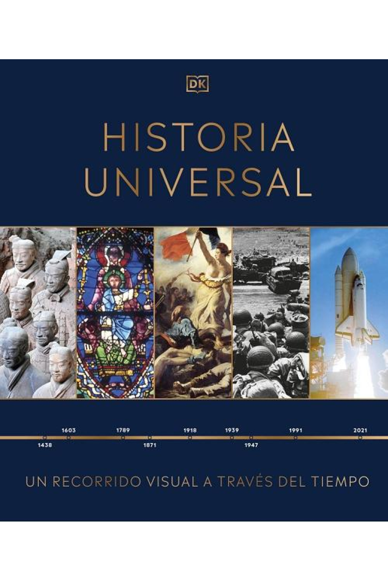 Historia Universal. Un recorrido visual a través del tiempo