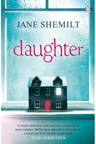 Daughter: The Gripping Sunday Times Bestselling Thriller and Richard & Judy Phenomenon