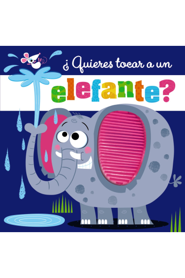 ¿Quieres tocar a un elefante?