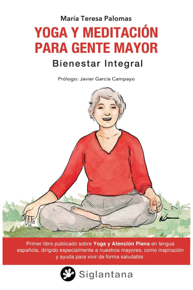 Yoga y meditación para gente mayor. Bienestar Integral