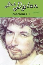 Canciones I Bob Dylan (10º ed. revisada)