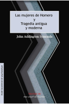 LAS MUJERES DE HOMERO. TRAGEDIA ANTIGUA Y MODERNA